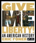 Give Me Liberty! : An American History - Book