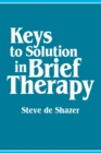 Keys to Solution in Brief Therapy - Book