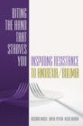 Biting the Hand that Starves You : Inspiring Resistance to Anorexia/Bulimia - Book