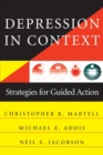 Depression in Context : Strategies for Guided Action - Book