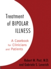 Treatment of Bipolar Illness : A Casebook for Clinicians and Patients - Book