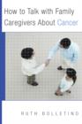 How to Talk with Family Caregivers About Cancer - Book