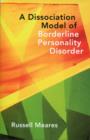 A Dissociation Model of Borderline Personality Disorder - Book
