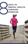8 Keys to Mental Health Through Exercise - Book