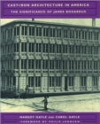 Cast-Iron Architecture in America : The Significance of James Bogardus - Book