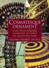 Cosmatesque Ornament : Flat Polychrome Geometric Patterns in Architecture - Book