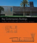 Key Contemporary Buildings : Plans, Sections and Elevation - Book