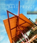 The Architecture of Bart Prince : A Pragmatics of Place - Book