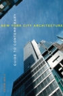 Guide to Contemporary New York City Architecture - Book