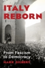 Italy Reborn - From Fascism to Democracy - Book