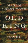 Old King : A Novel - eBook