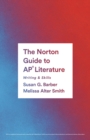 The Norton Guide to AP(R) Literature: Writing & Skills (AP(R) Edition) - eBook