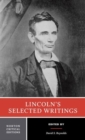 Lincoln's Selected Writings : A Norton Critical Edition - Book