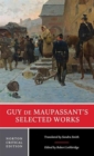 Guy de Maupassant's Selected Works : A Norton Critical Edition - Book