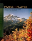 Parks and Plates : The Geology of Our National Parks, Monuments, and Seashores - Book
