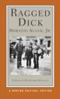 Ragged Dick : A Norton Critical Edition - Book