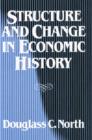 Structure and Change in Economic History - Book