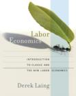 Labor Economics : Introduction to Classic and the New Labor Economics - Book