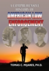 A Comprehensive History of American Law Enforcement - eBook