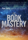 The Book of Mastery : The Master Trilogy: Book I - Book