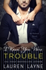 I Knew You Were Trouble - eBook