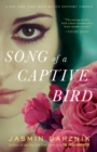 Song of a Captive Bird : A Novel - Book