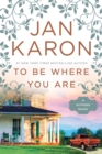 To Be Where You Are - eBook