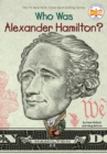 Who Was Alexander Hamilton? - eBook