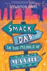 Smack Dab in the Middle of Maybe - Book