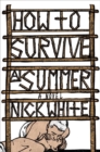 How To Survive A Summer : A Novel - Book