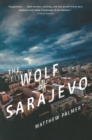 The Wolf Of Sarajevo - Book