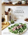 Food52 A New Way to Dinner - eBook