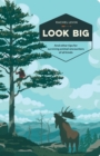 Look Big : And Other Tips for Surviving Animal Encounters of All Kinds - Book