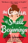 Garden of Small Beginnings - eBook