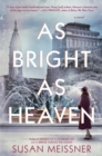 As Bright As Heaven - Book