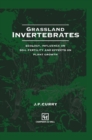 Grassland Invertebrates : Ecology, Influence on Soil Fertility and Effects on Plant Growth - Book