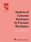 Analysis of Concrete Structures by Fracture Mechanics : Proceedings of a Rilem Workshop Dedicated to Professor Arne Hillerborg, Abisko, Sweden 1989 - Book