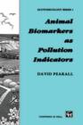 Animal Biomarkers as Pollution Indicators - Book