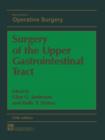 Surgery of the Upper Gastrointestinal Tract - Book