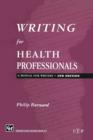 Writing for Health Professionals : A Manual for Writers - Book