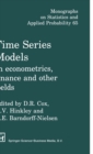 Time Series Models : In econometrics, finance and other fields - Book