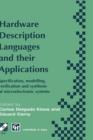 Hardware Description Languages and Their Applications : Specification, Modelling, Verification and Synthesis of Microelectronic Systems - Book
