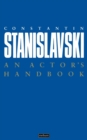 An Actor's Handbook : An Alphabetical Arrangement of Concise Statements on Aspects of Acting - Book