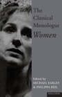 The Classical Monologue (W) : Women - Book
