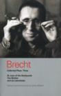 Brecht Collected Plays: 3 : Lindbergh's Flight; The Baden-Baden Lesson on Consent; He Said Yes/He Said No; The Decision; The Mother; The Exception & the Rule; The Horatians & the Curiatians; St Joan o - Book