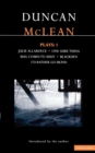 McLean Plays: 1 : Julie Allardyce; Blackden; Rug Comes to Shuv; One Sure Thing; I'd Rather Go Blind - Book