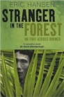 Stranger in the Forest : On Foot Across Borneo - Book
