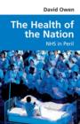 The Health of the Nation : NHS in Peril - Book