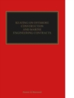 Keating on Offshore Construction and Marine Engineering Contracts - Book