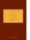 Williams, Mortimer & Sunnucks - Executors, Administrators and Probate - Book
